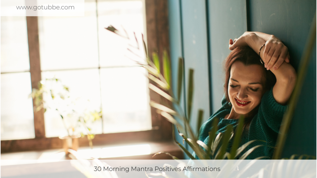 30 Morning Mantra Positives Affirmations