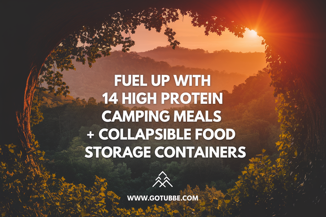 Fuel Up with 14 High Protein Camping Meals + Collapsible Food Storage Containers