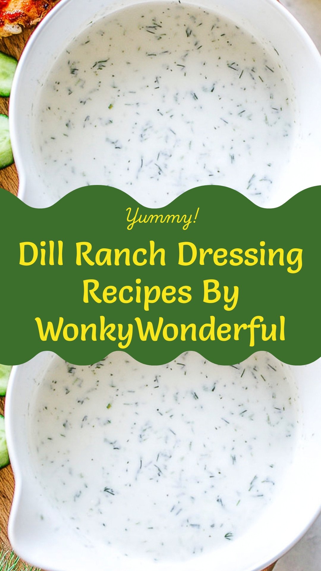 Dill Ranch Dressing Recipes By WonkyWonderful