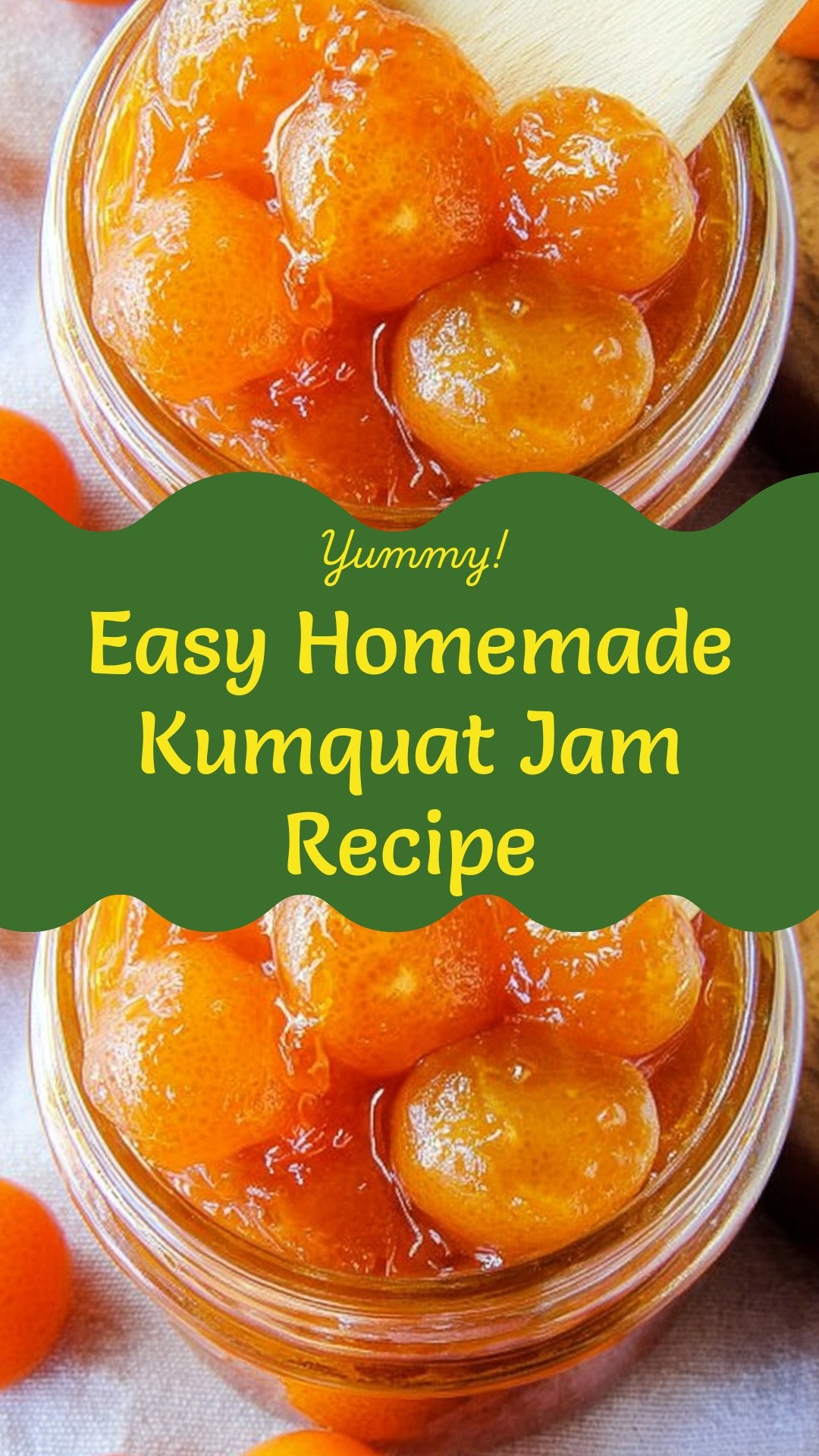 Easy Homemade Kumquat Jam Recipe