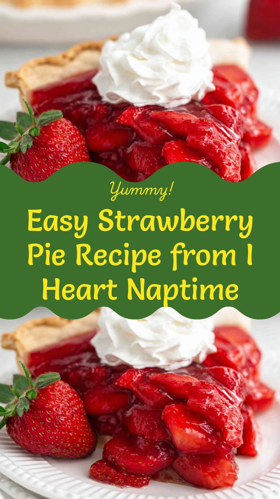 Easy Strawberry Pie Recipe from I Heart Naptime