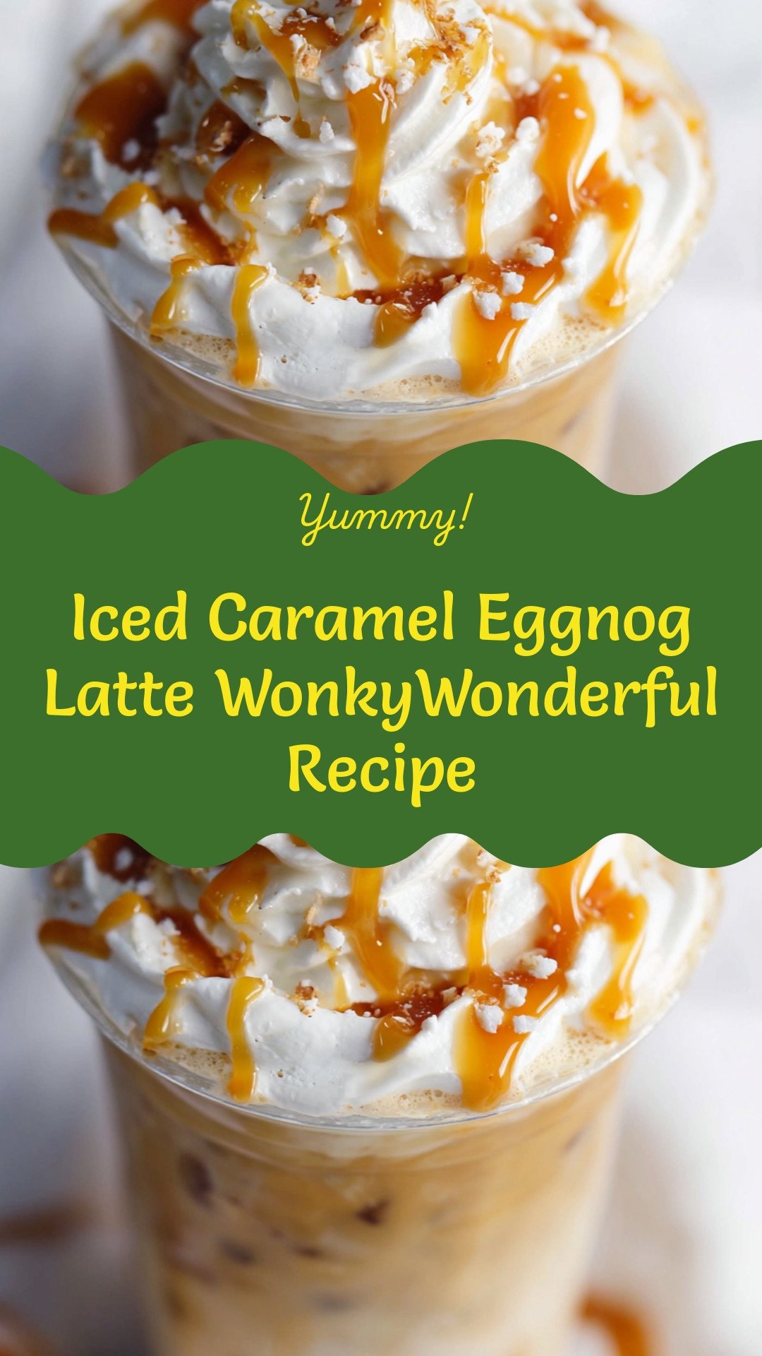Iced Caramel Eggnog Latte WonkyWonderful Recipe