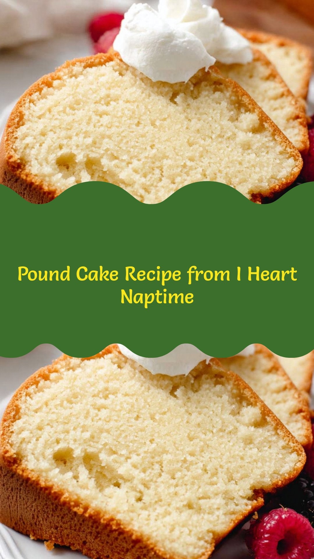 Pound Cake Recipe from I Heart Naptime