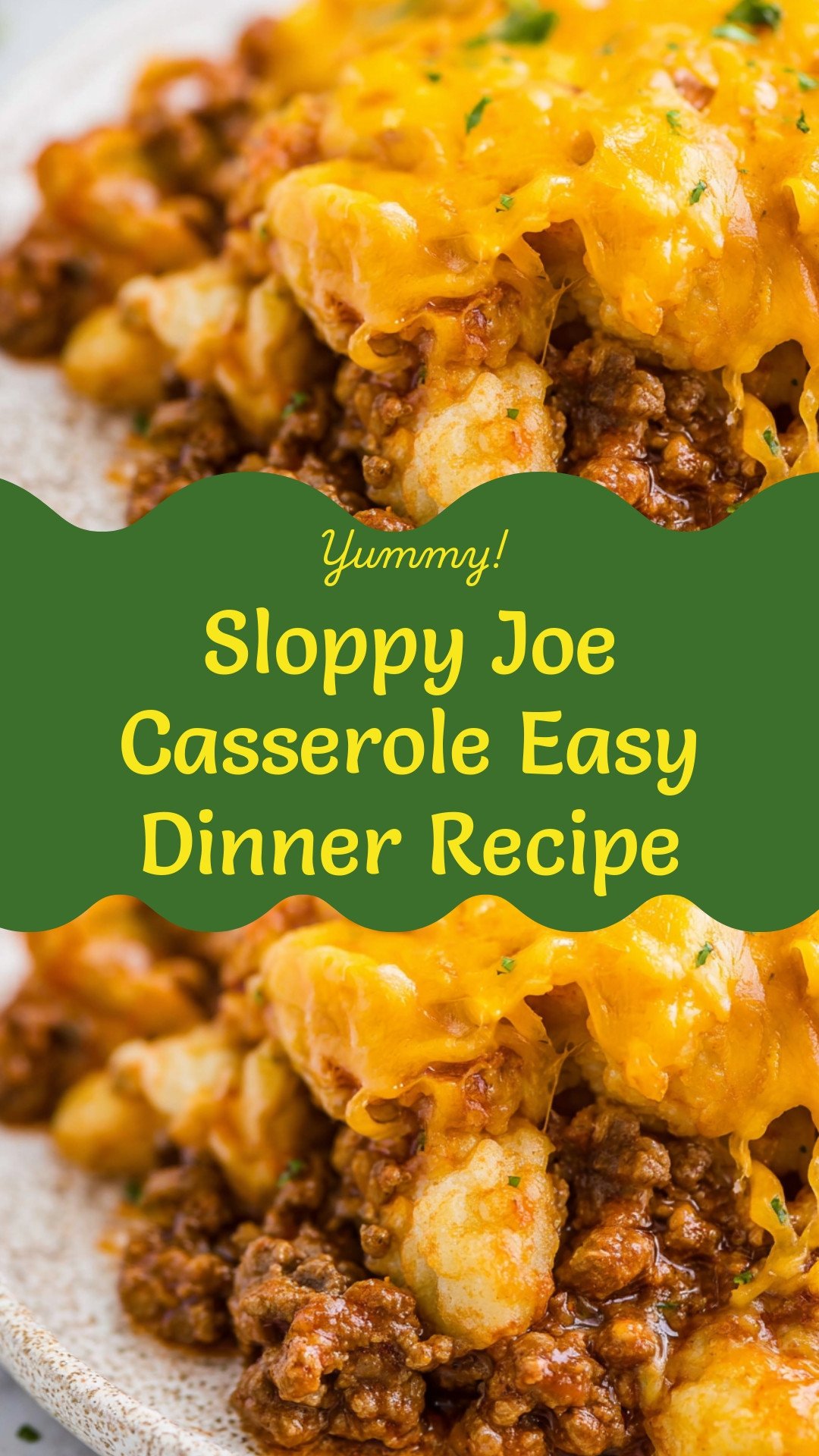 Sloppy Joe Casserole Easy Dinner Recipe