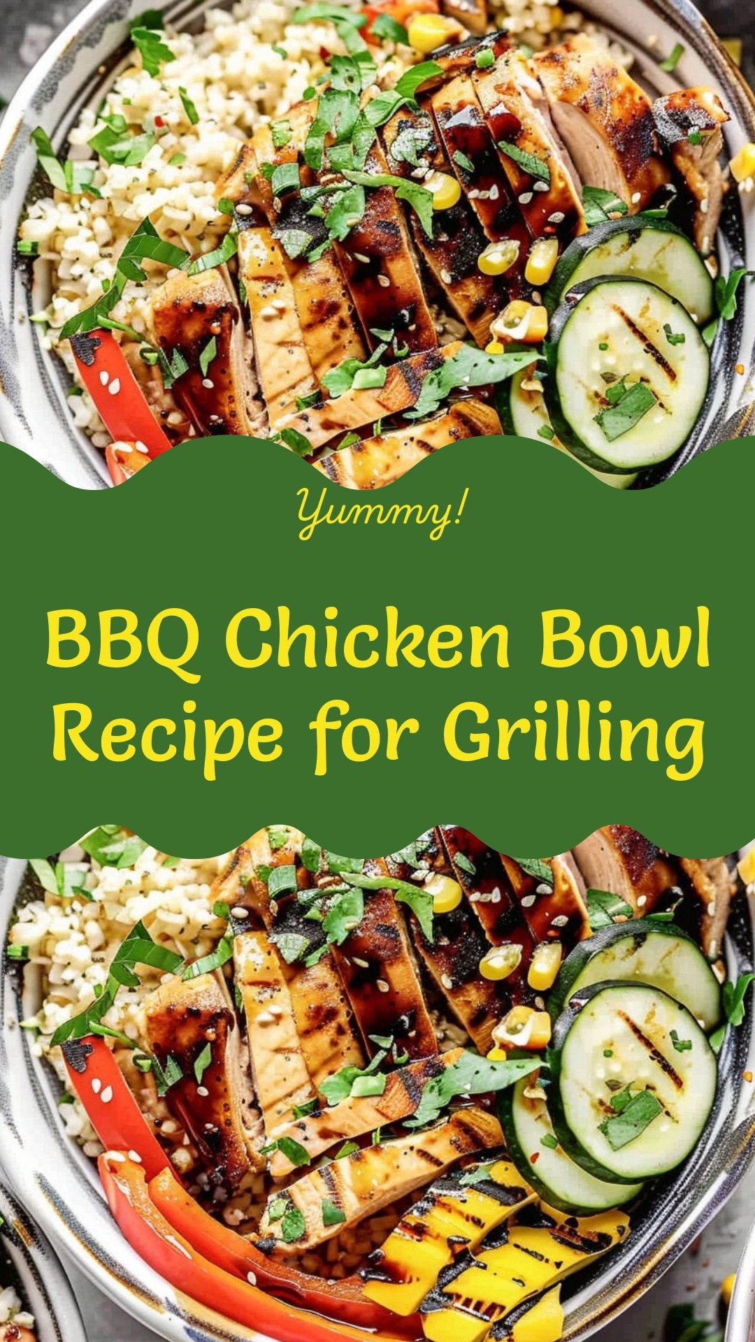 BBQ Chicken Bowl Recipe for Grilling