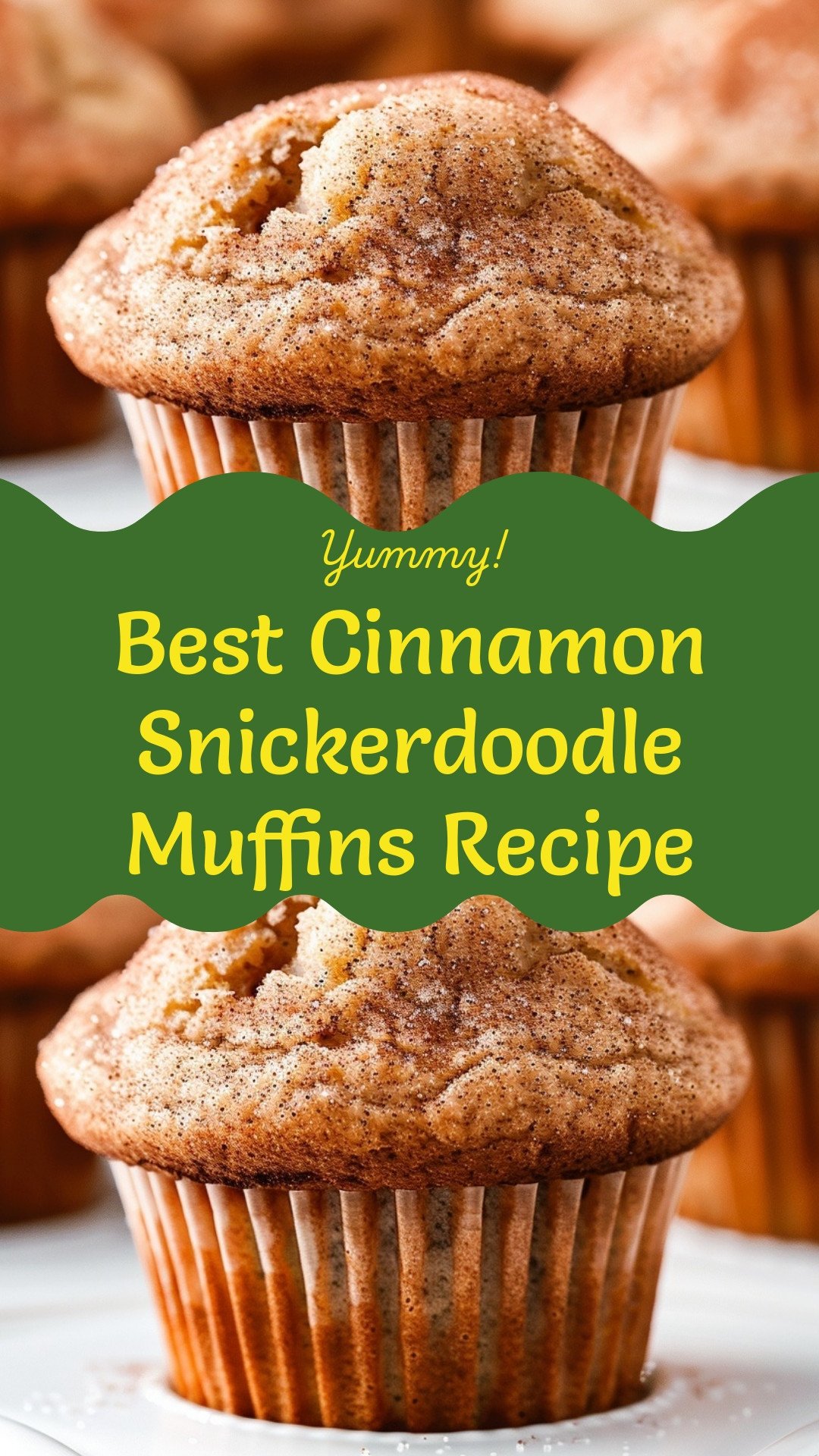 Best Cinnamon Snickerdoodle Muffins Recipe