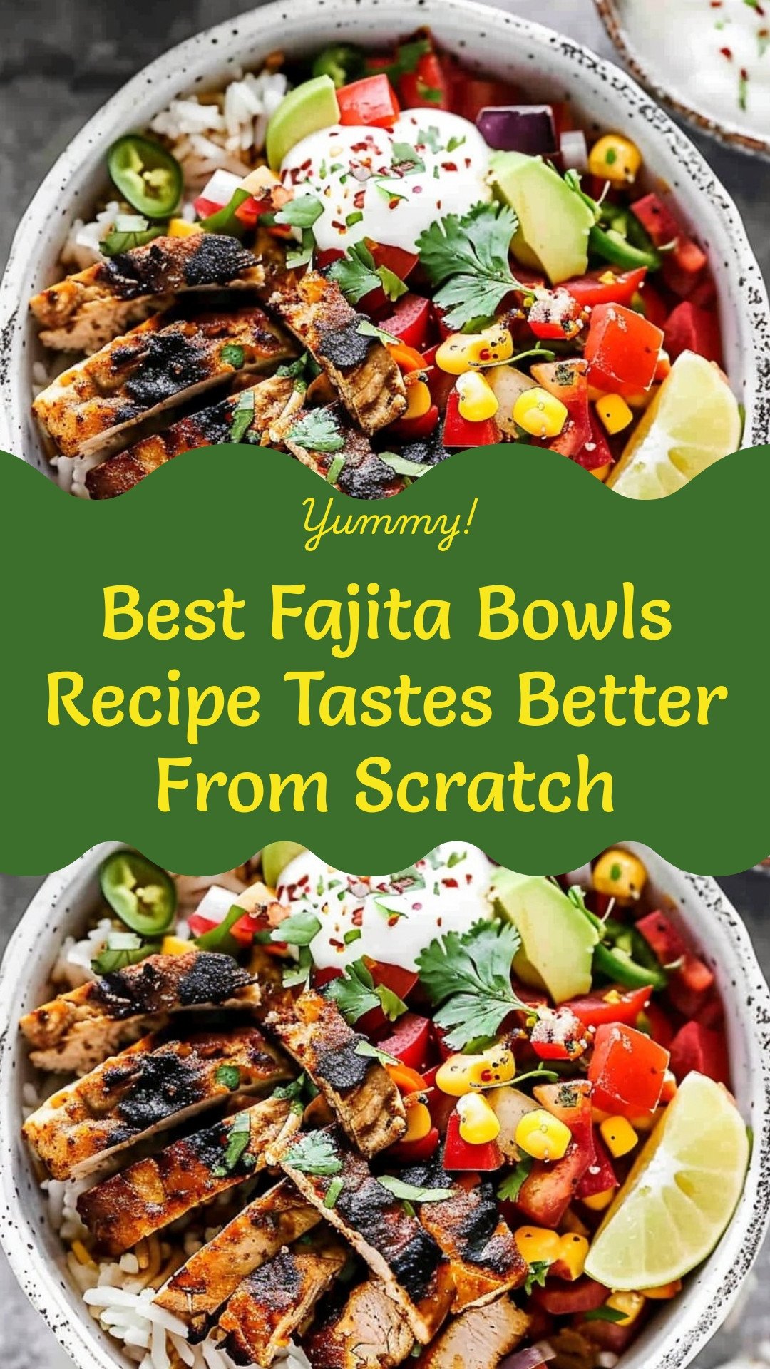 Best Fajita Bowls Recipe Tastes Better From Scratch