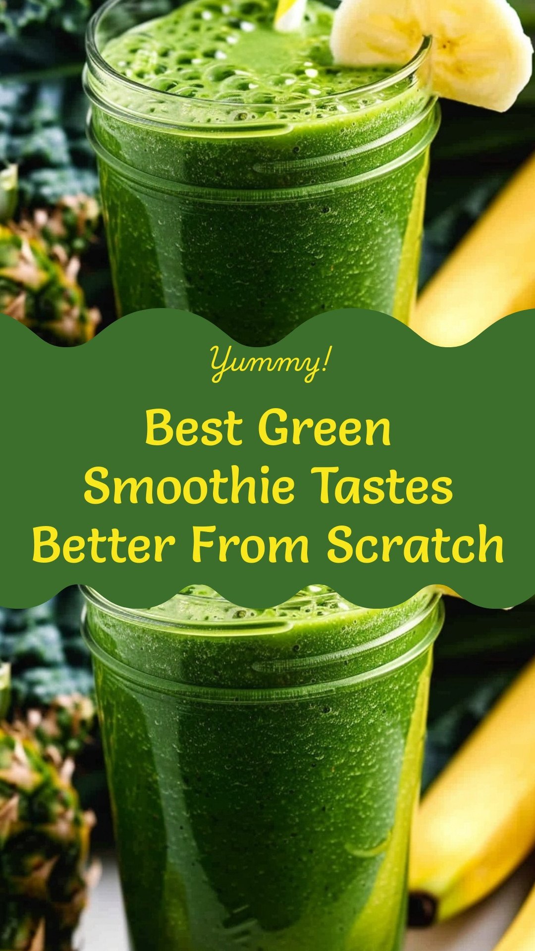 Best Green Smoothie Tastes Better From Scratch