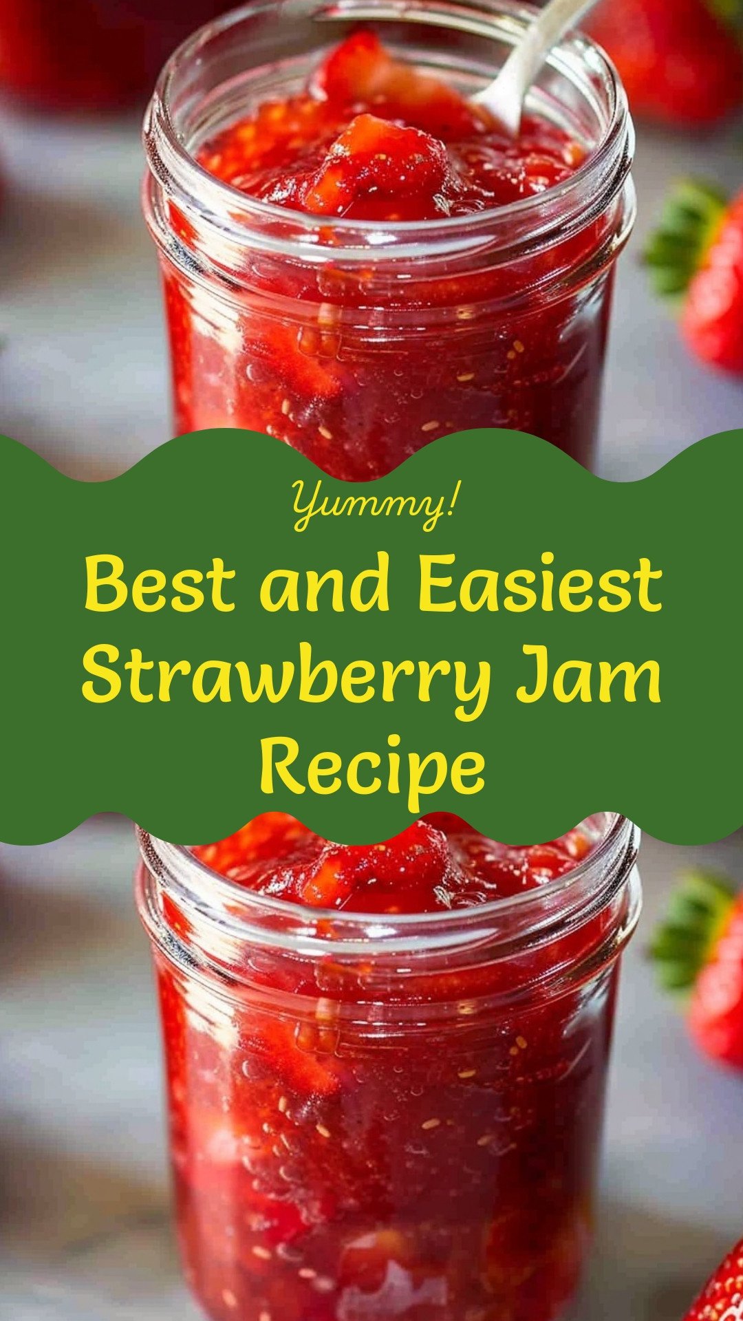 Best and Easiest Strawberry Jam Recipe