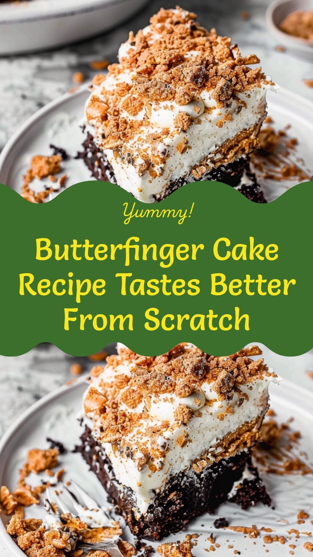 Butterfinger Cake Recipe Tastes Better From Scratch