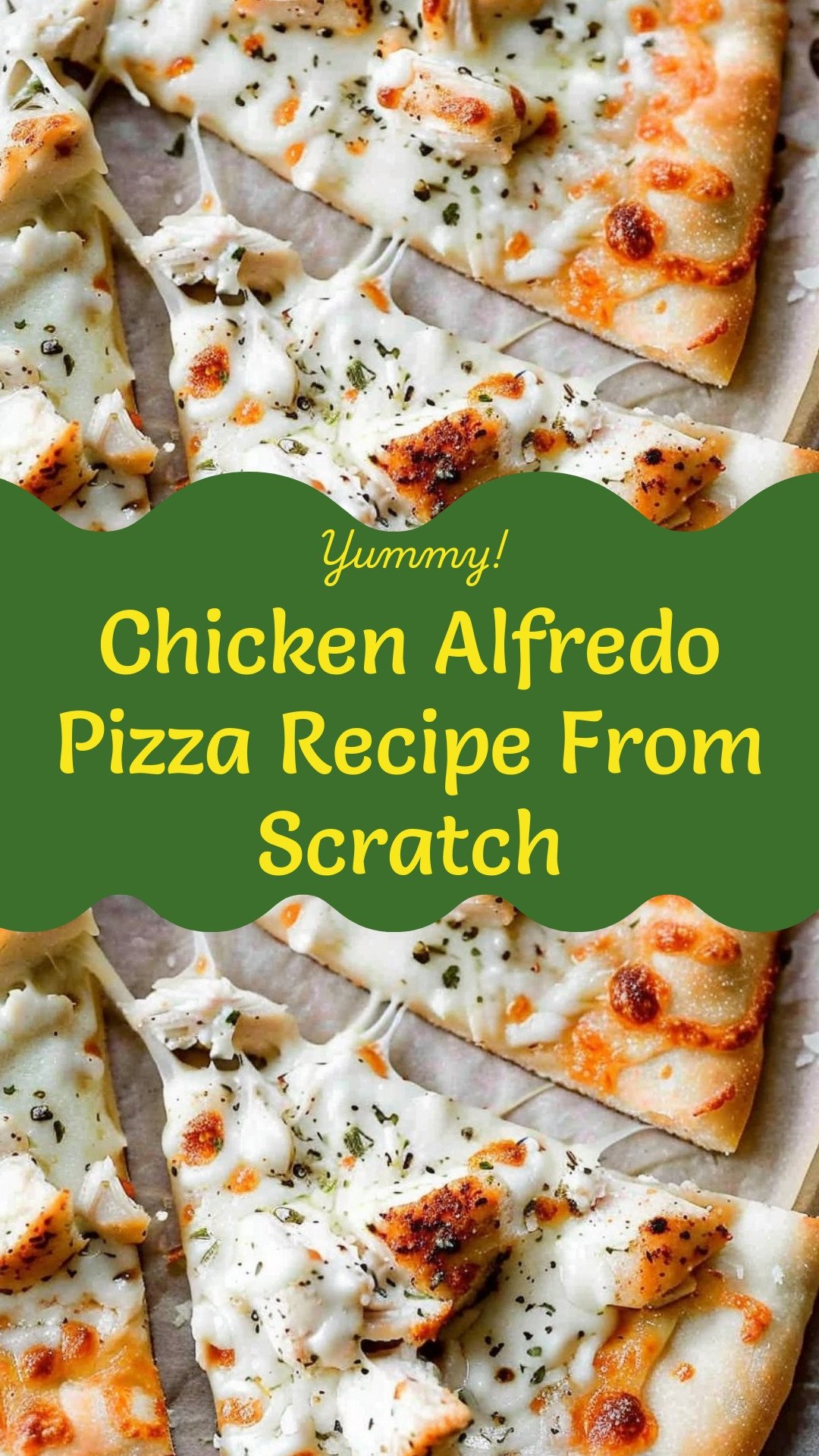 Chicken Alfredo Pizza Recipe From Scratch