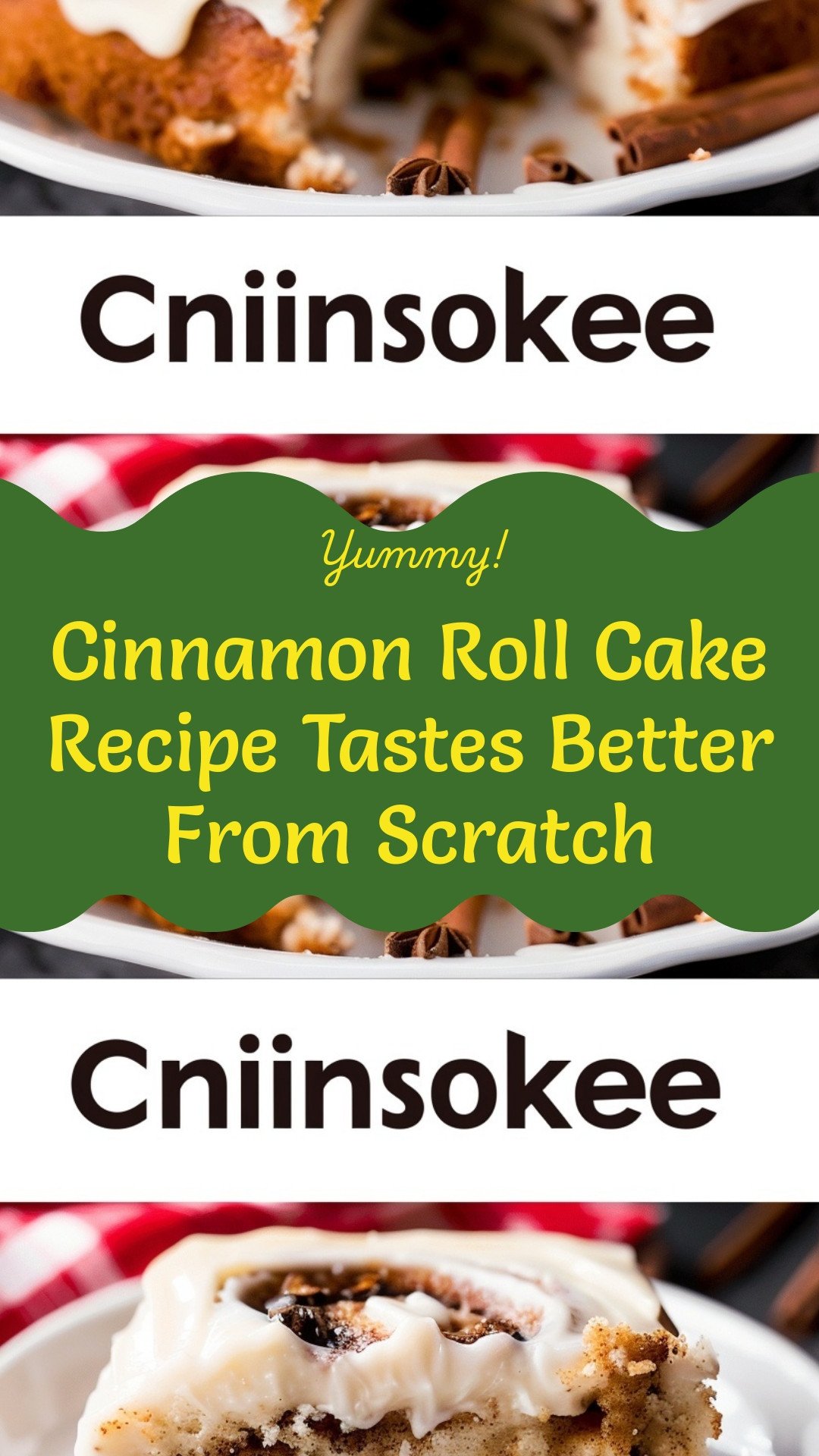 Cinnamon Roll Cake Recipe Tastes Better From Scratch