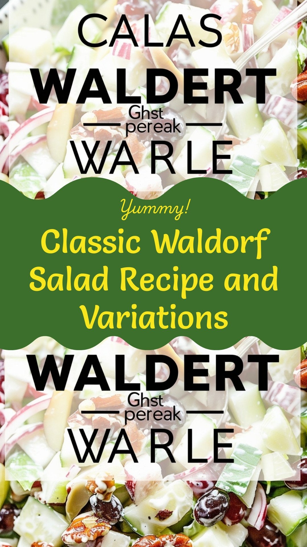 Classic Waldorf Salad Recipe and Variations