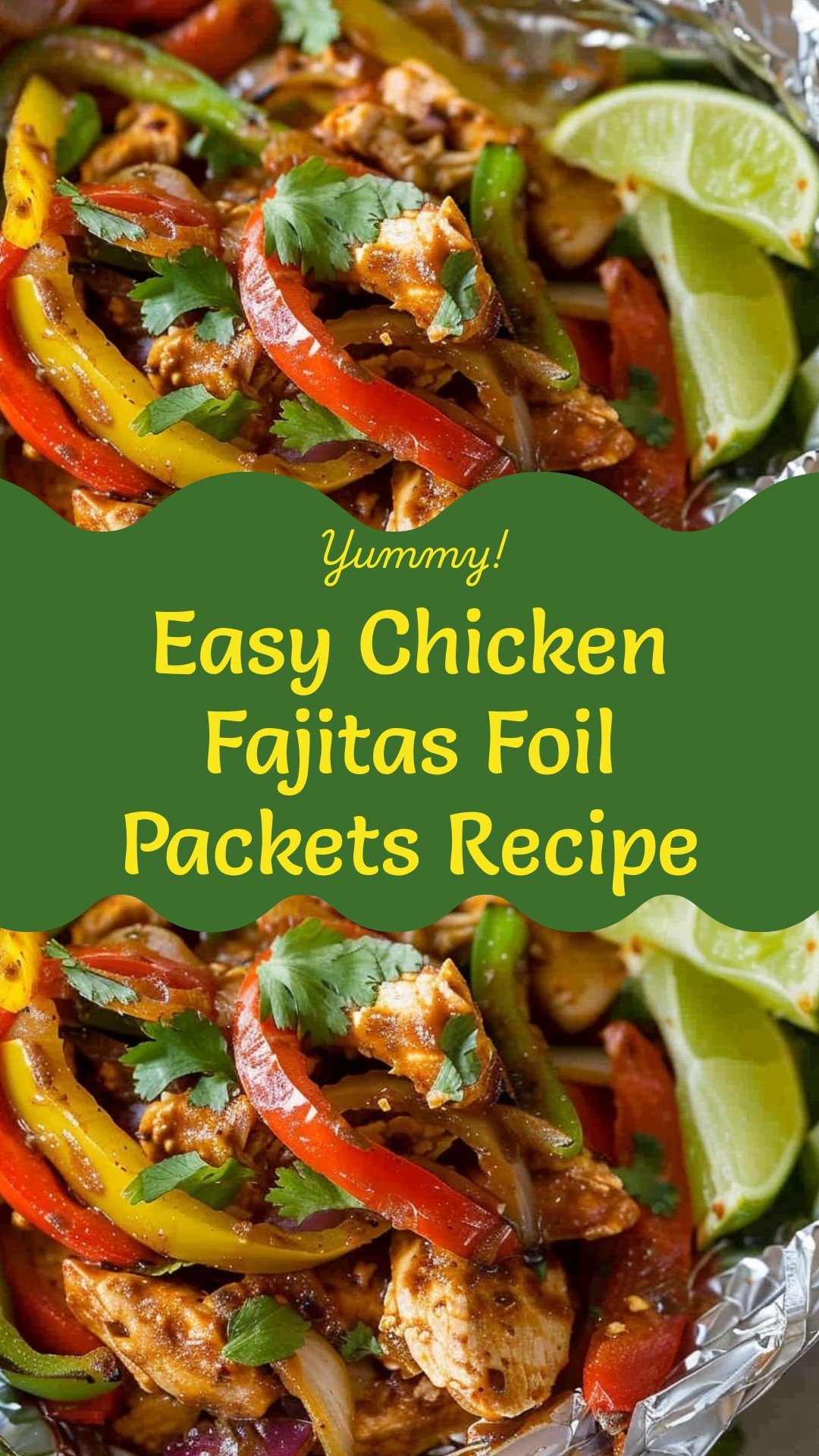 Easy Chicken Fajitas Foil Packets Recipe