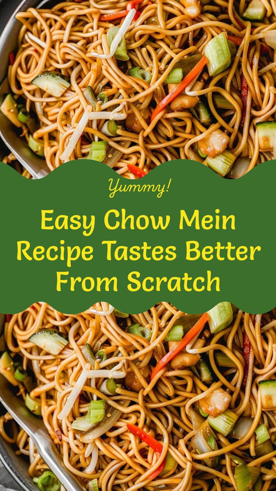 Easy Chow Mein Recipe Tastes Better From Scratch