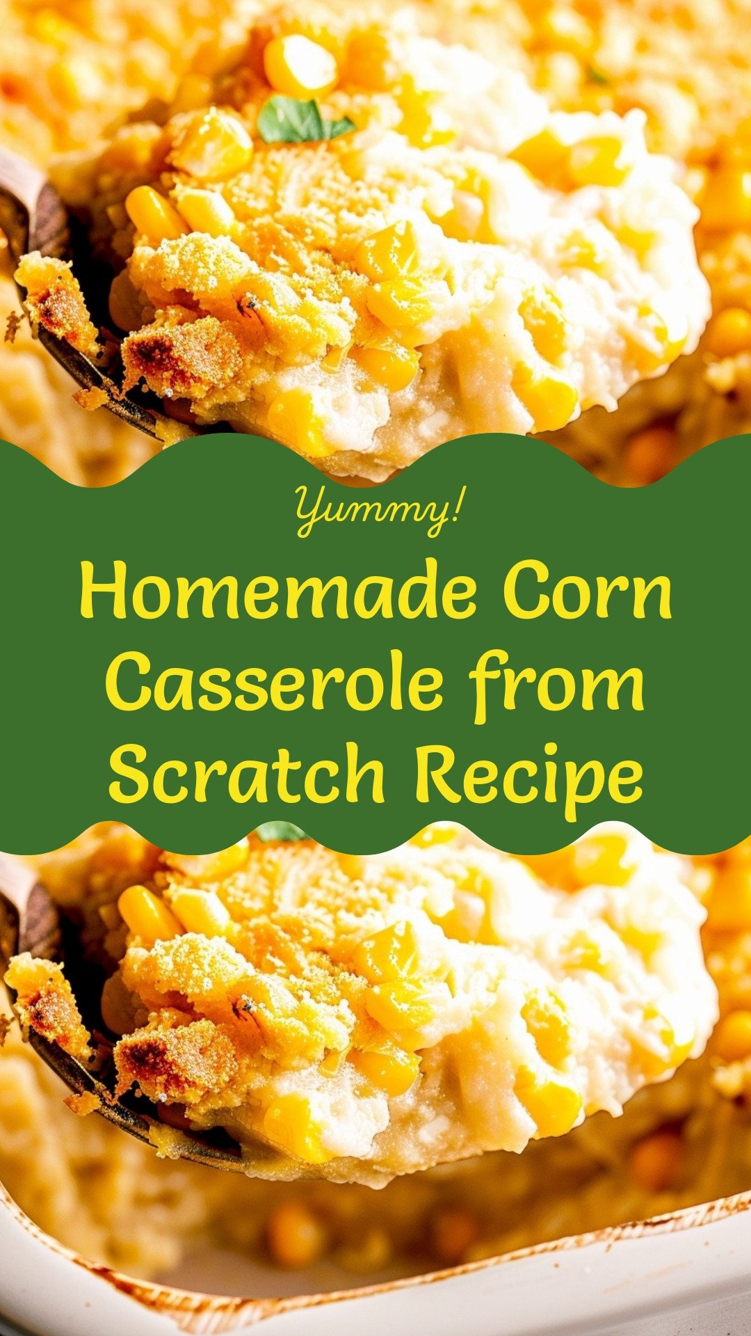 Homemade Corn Casserole from Scratch Recipe