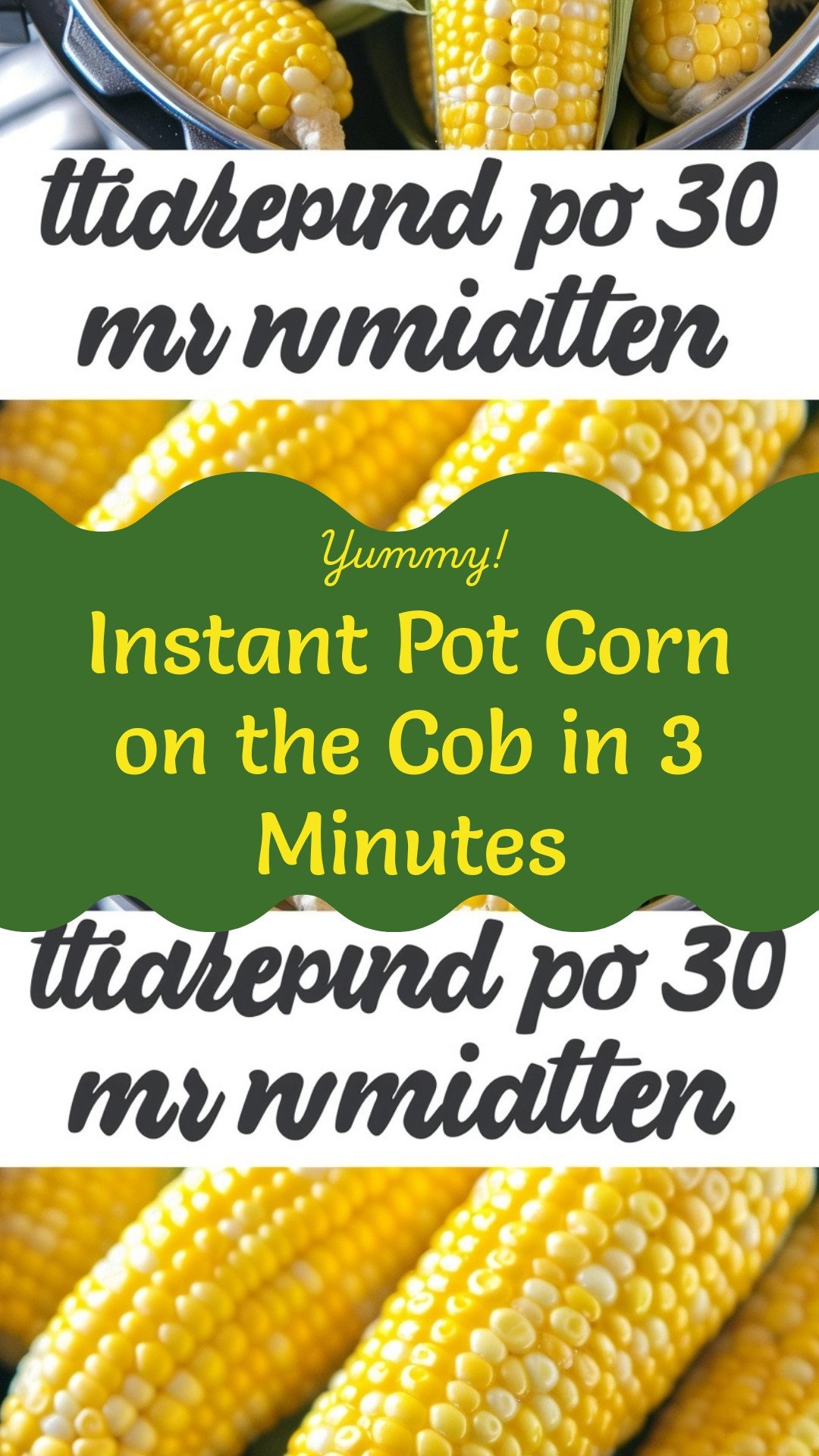 Instant Pot Corn on the Cob in 3 Minutes