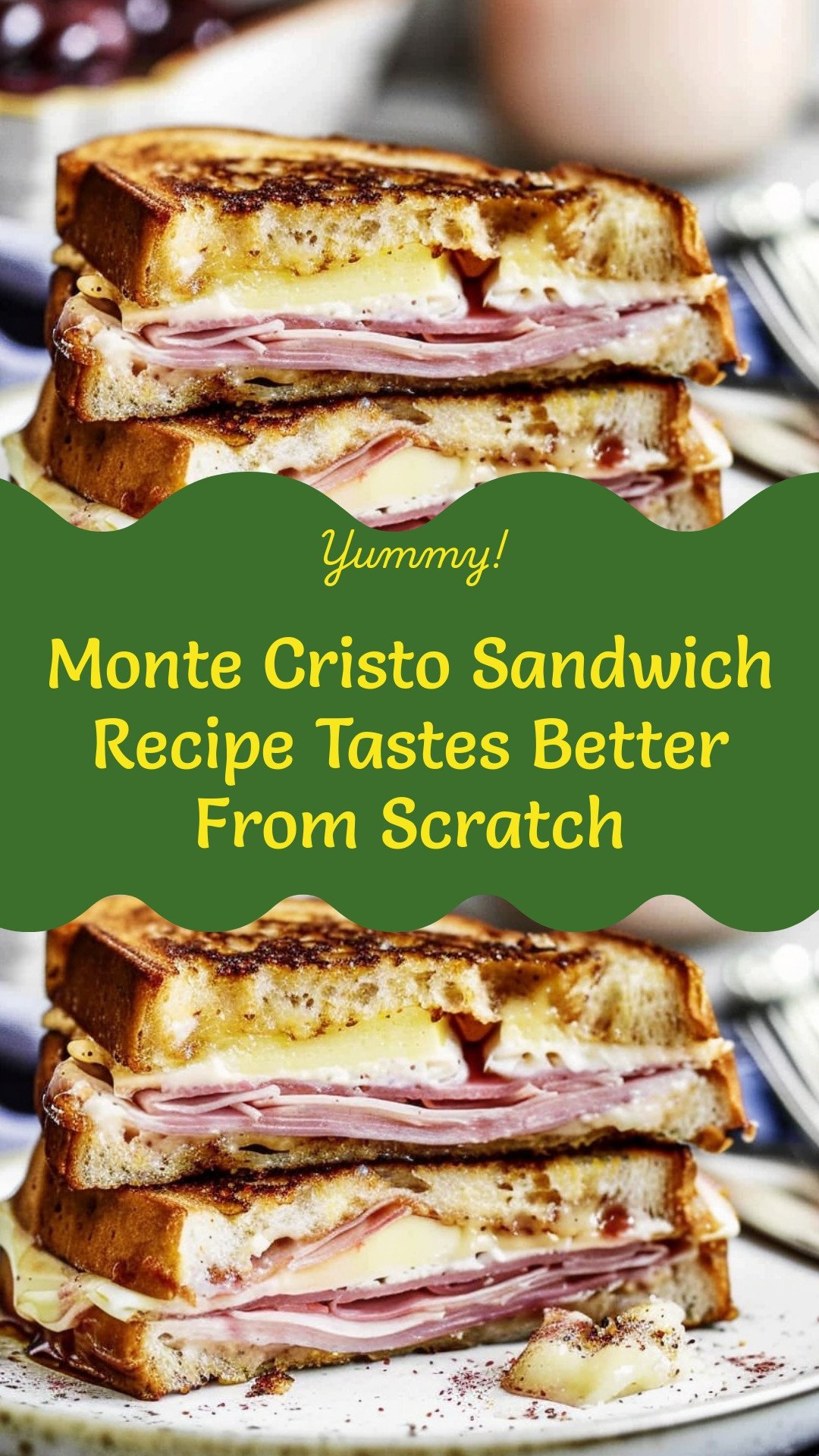 Monte Cristo Sandwich Recipe Tastes Better From Scratch