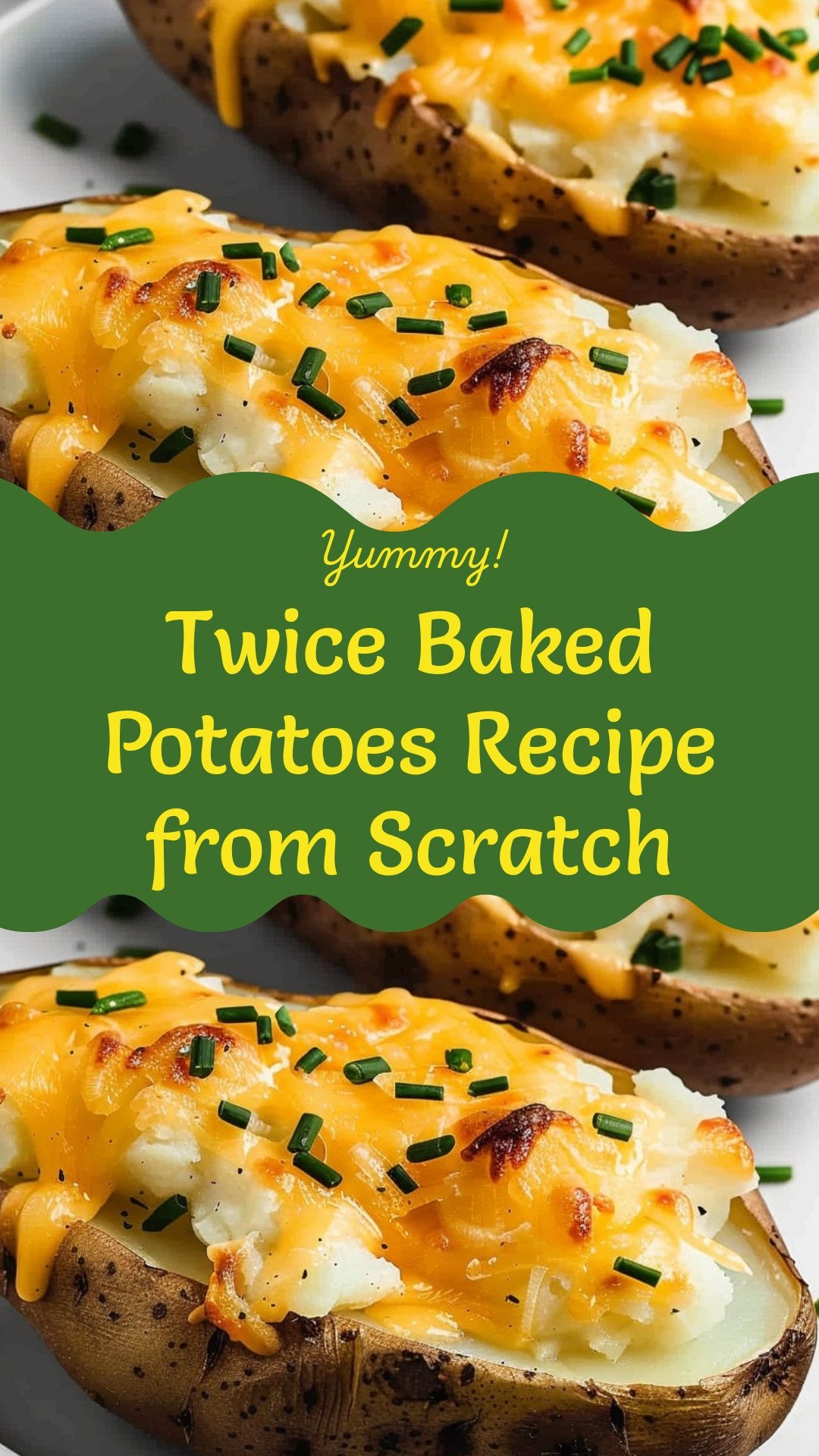 Twice Baked Potatoes Recipe from Scratch