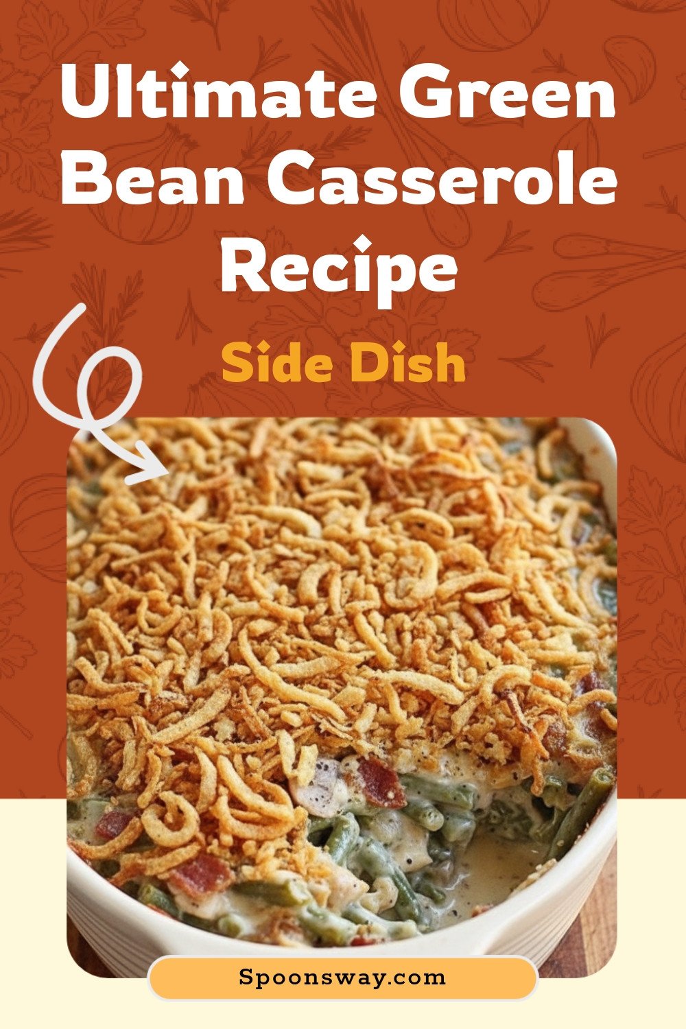 Ultimate Green Bean Casserole Recipe