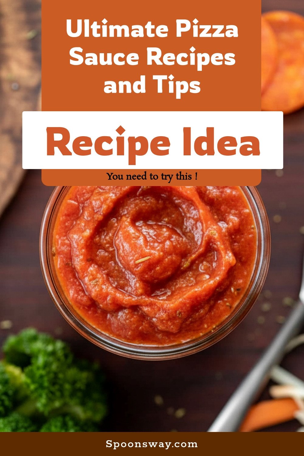 Ultimate Pizza Sauce Recipes and Tips
