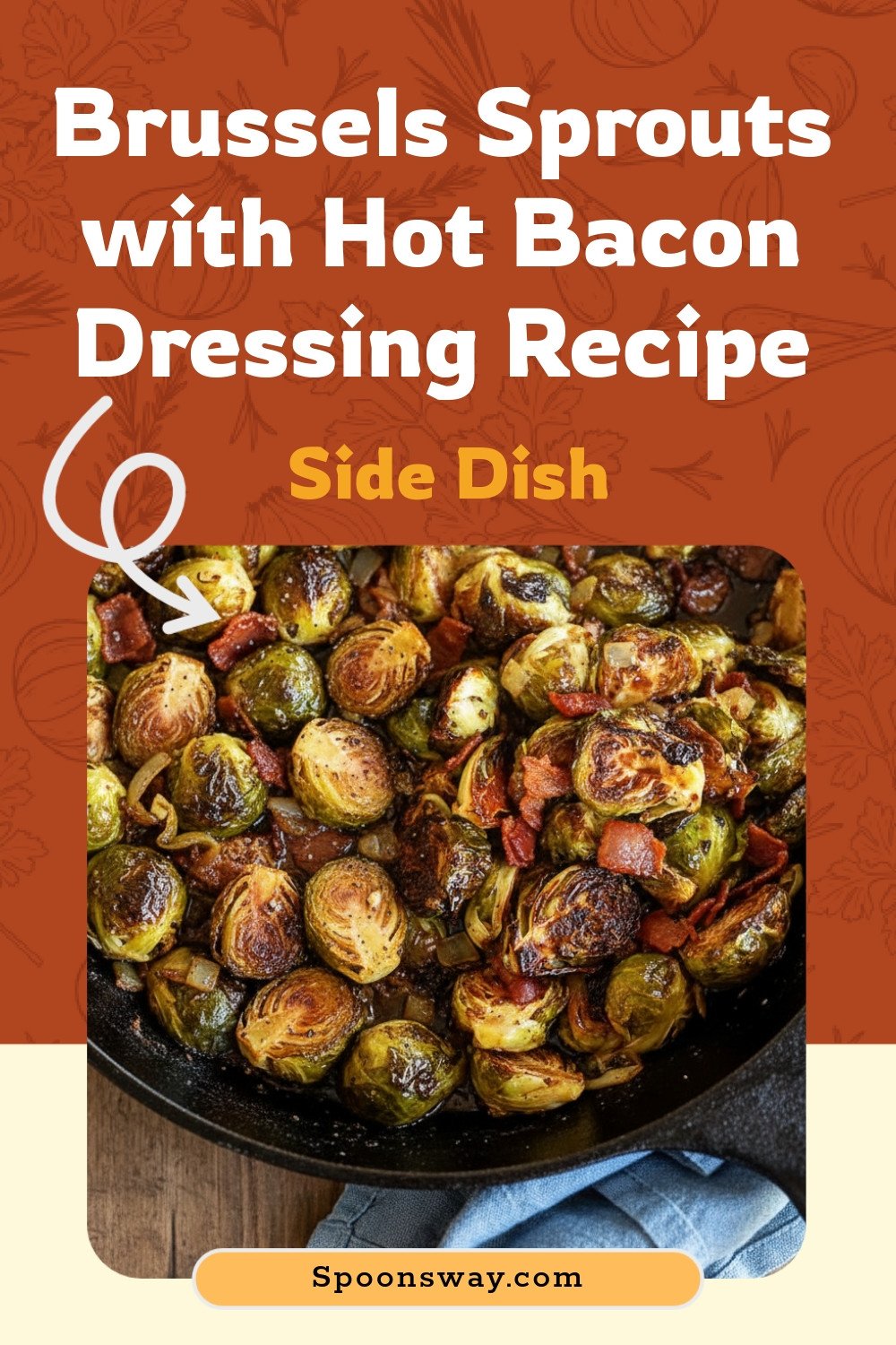 Brussels Sprouts with Hot Bacon Dressing Recipe