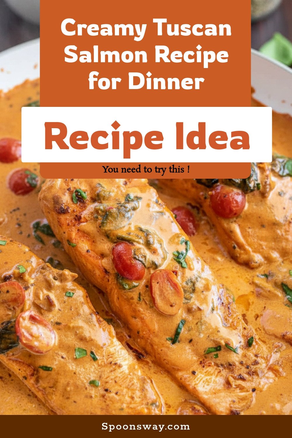 Creamy Tuscan Salmon Recipe for Dinner