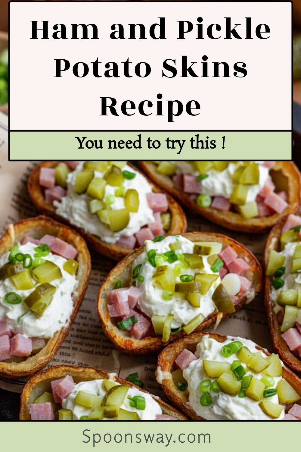Ham and Pickle Potato Skins Recipe