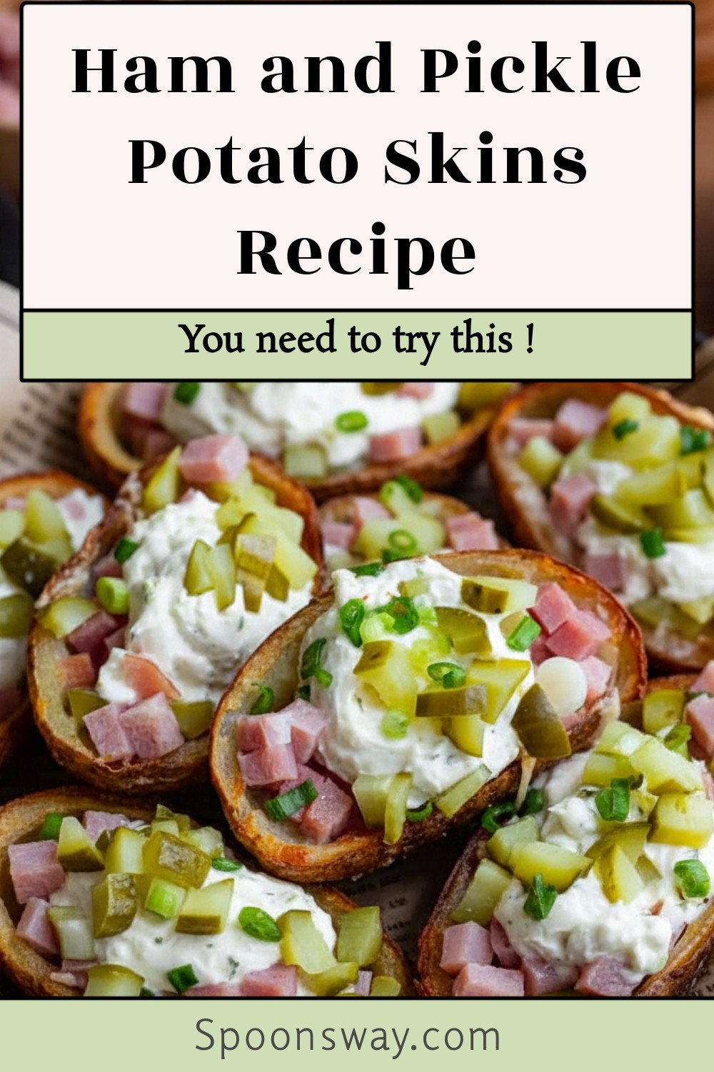 Ham and Pickle Potato Skins Recipe