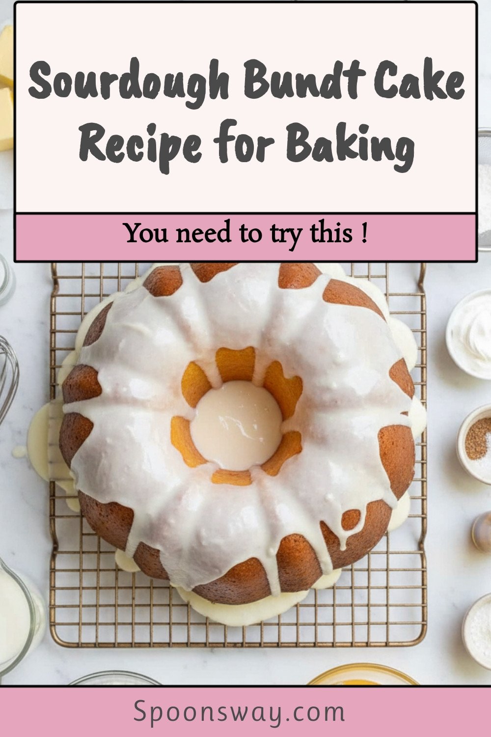 Sourdough Bundt Cake Recipe for Baking